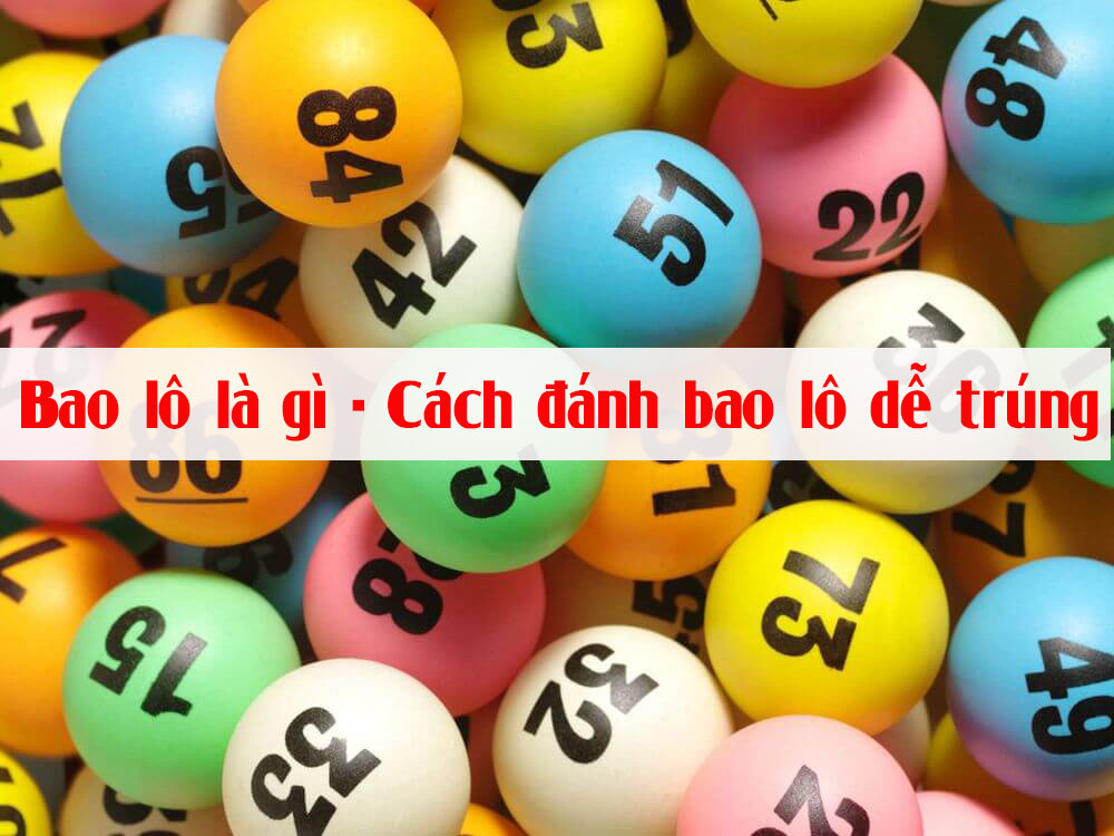 bao lô dễ trúng